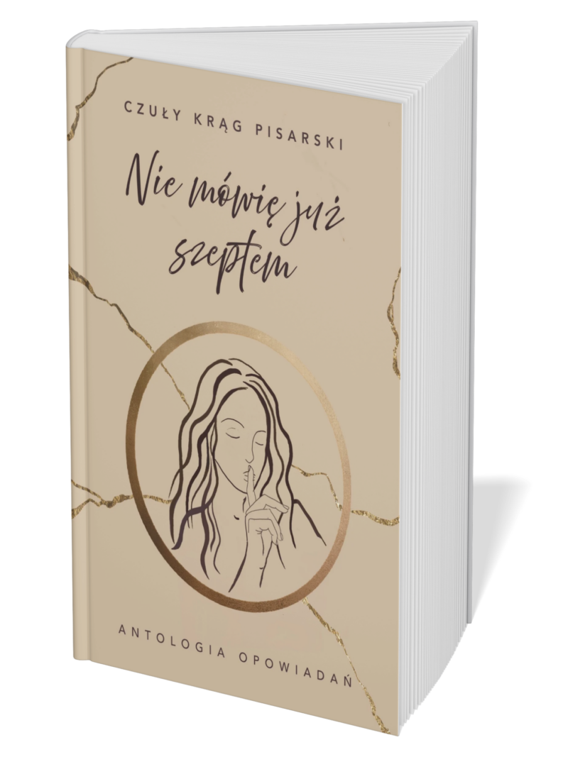 „Nie mówię już szeptem” – antologia 13 opowiadań (druk)